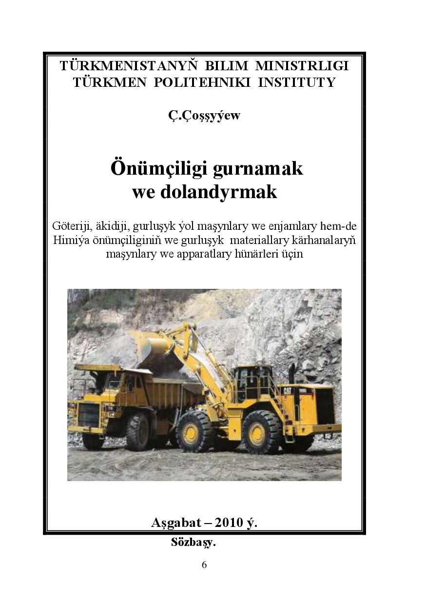 ÖNÜMÇILIGI GURNAMAK WE DOLANDYRMAK