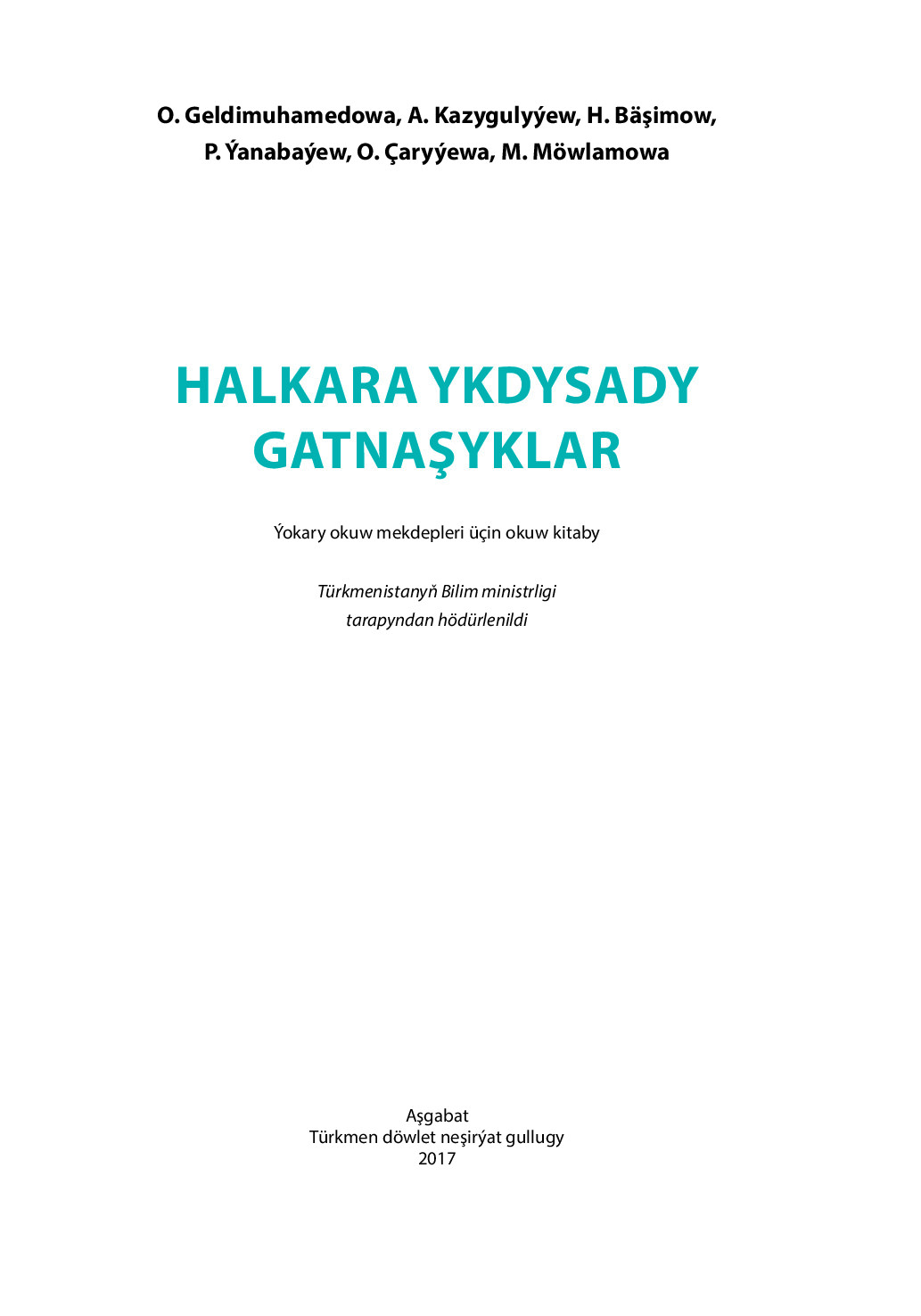 HALKARA YKDYSADY GATNAŞYKLAR