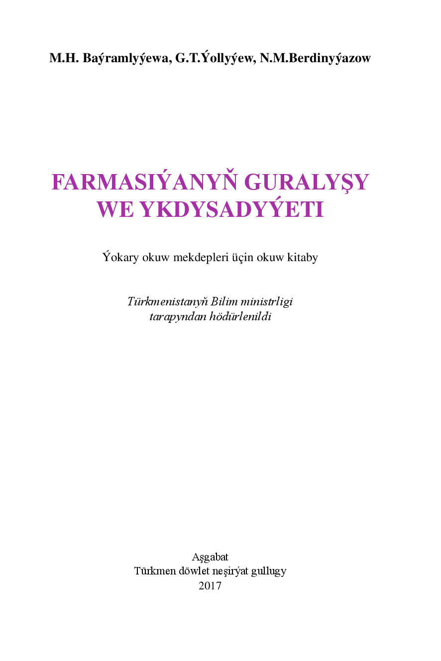 FARMASIÝANYŇ GURALYŞY WE YKDYSADYÝETI