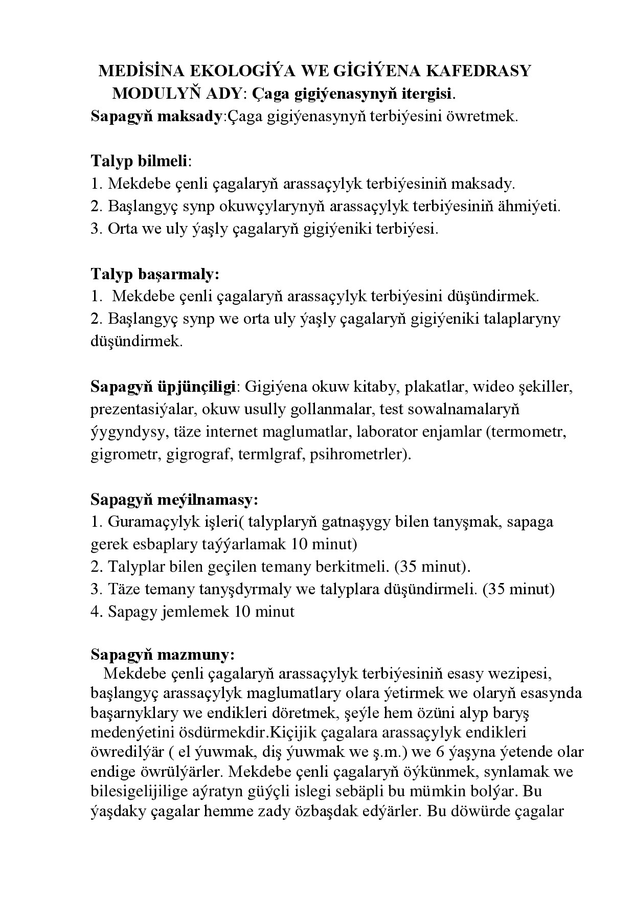 ÇAGA GIGIÝENASYNYŇ ITERGISI