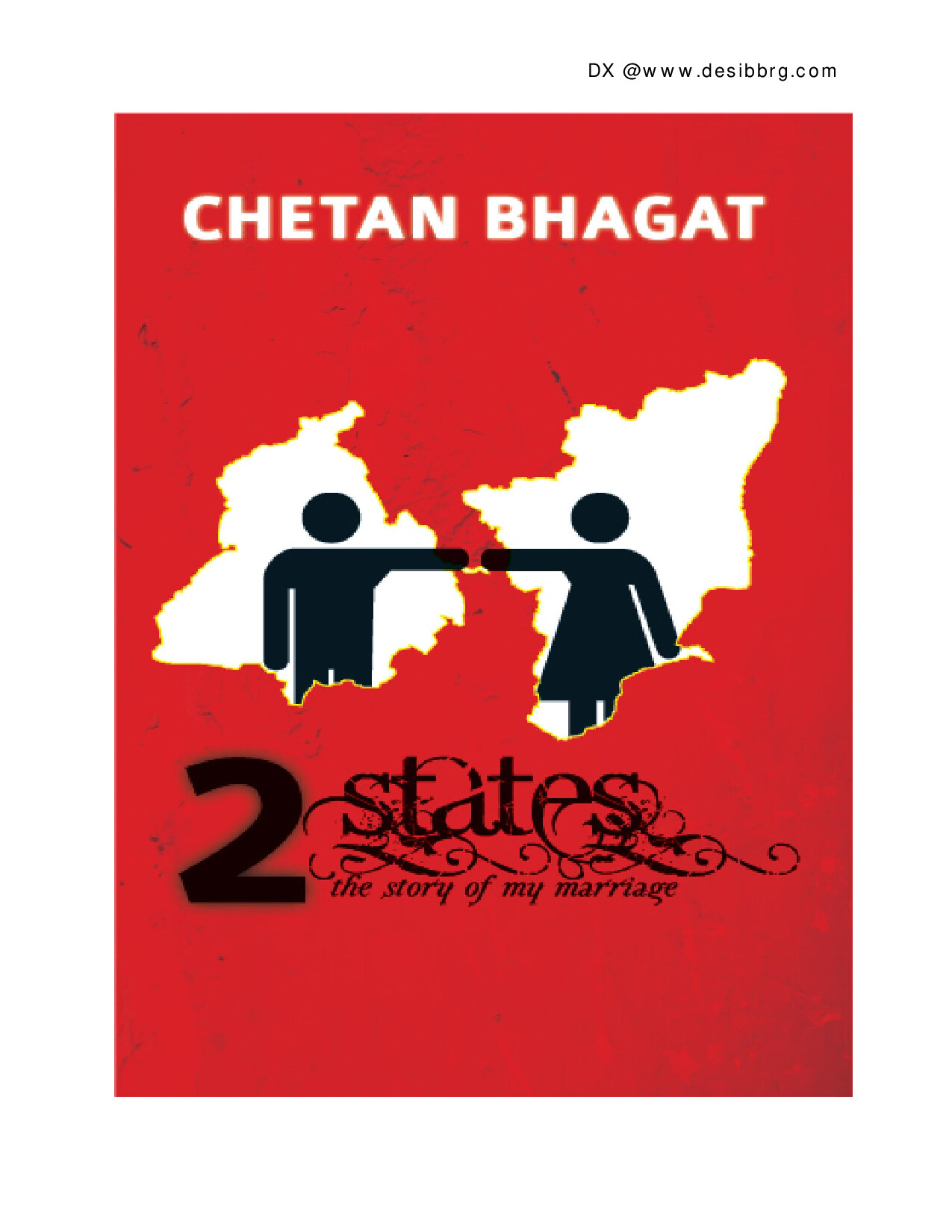 2 STATES THE STORY OF MY MARRIAGE BY CHETAN BHAGAT