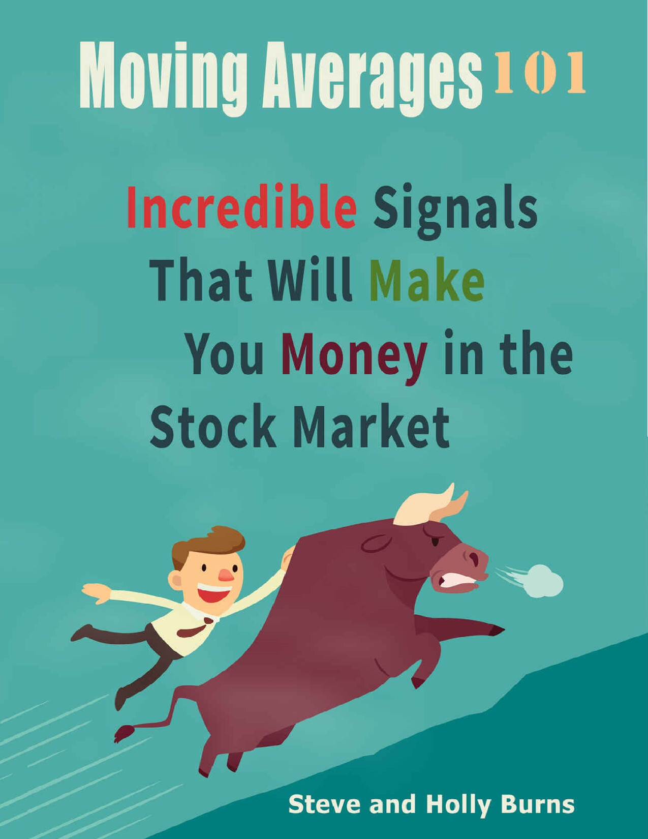 MOVING AVERAGES 101 INCREDIBLE SIGNALS THAT WILL MAKE YOU MONEY