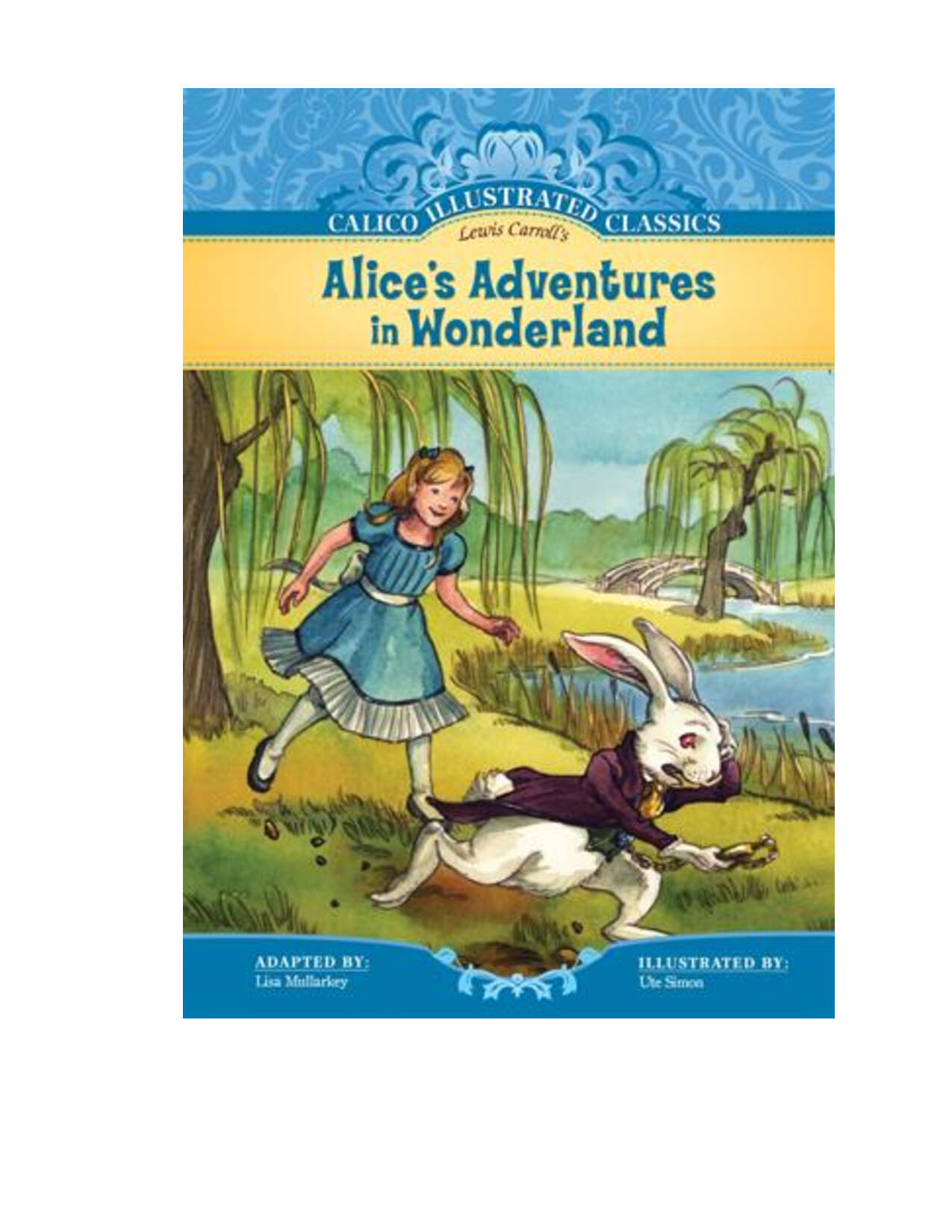 ALICES ADVENTURES IN WONDERLAND BY LEWIS CARROLL RETOLD BY JENNIFER BASSETT