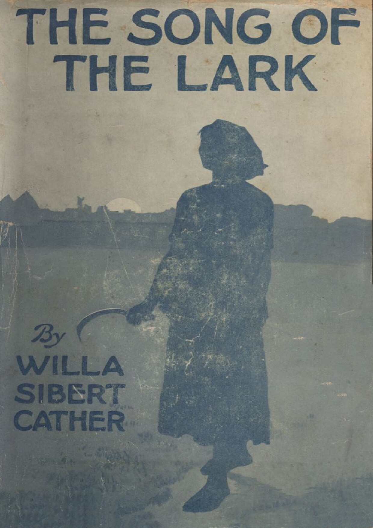 THE SONG OF THE LARK   WILLA CATHER