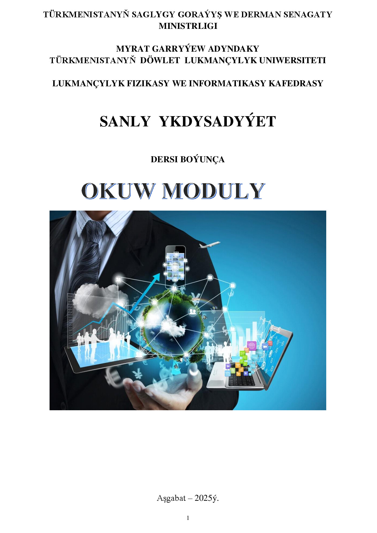 SANLY (KIÇELDILEN) YKDYSADYYET MODUL