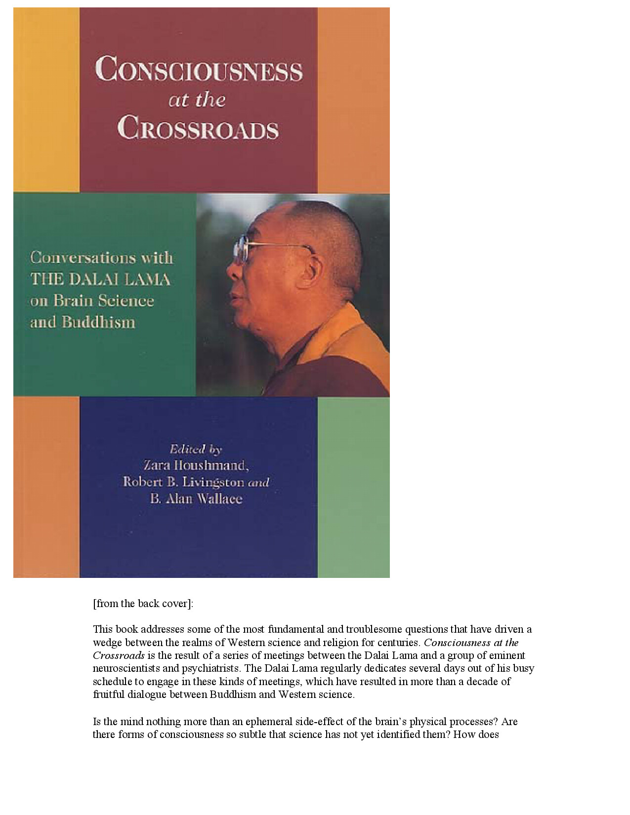 CONSCIOUSNESS AT THE CROSSROADS, CONVERSATIONS WITH THE DALAI LAMA