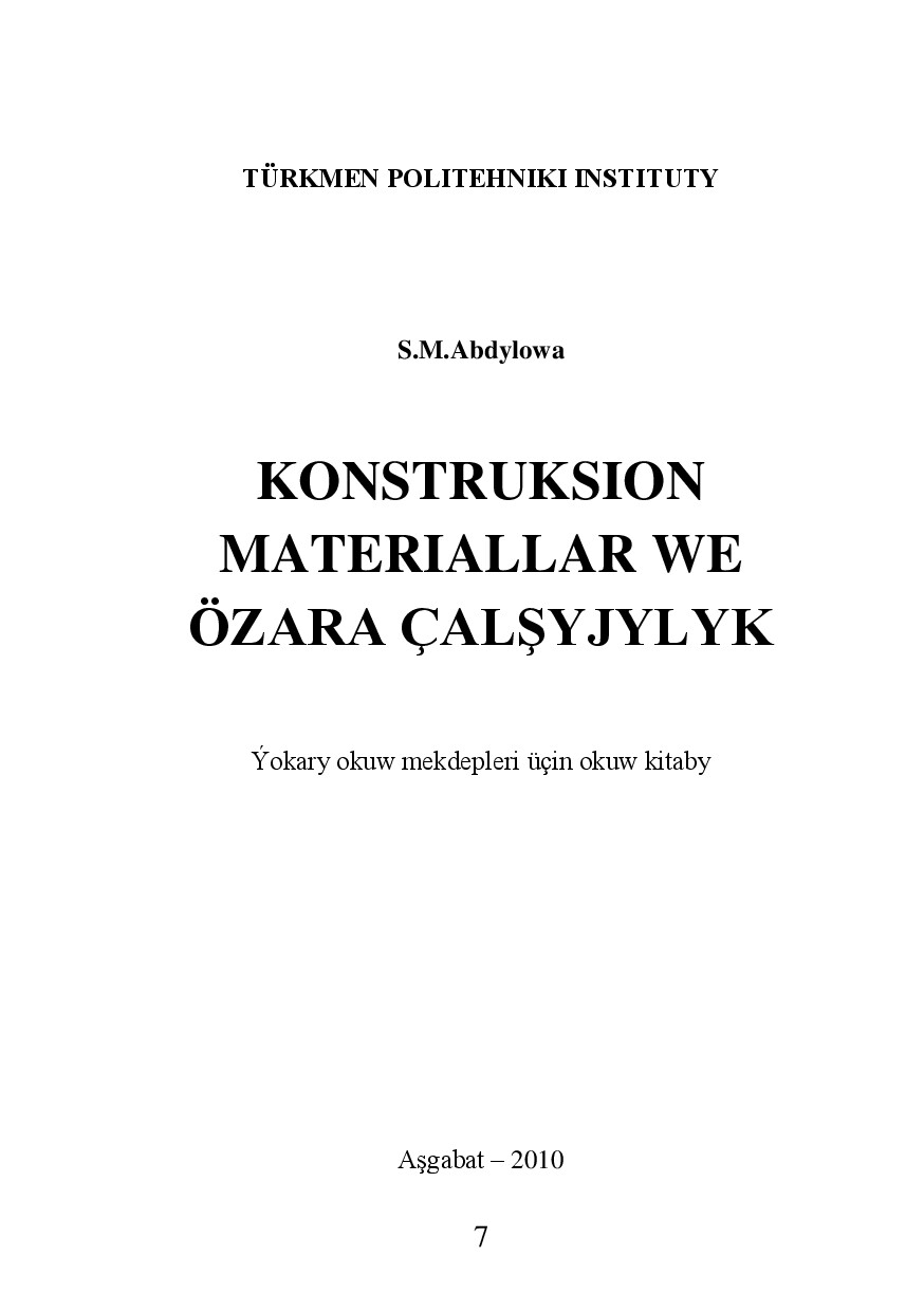 KONSTRUKSION MATERIALLAR WE ÖZARA ÇALŞYJYLYK