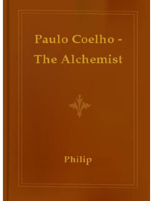 THE ALCHEMIST BY PAULO COELHO
