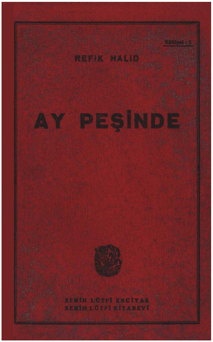 REFIK HALID KARAY AY PEŞINDE INKILAP YAYINLARI @KITAPBOL PAYLAŞIMIDIR