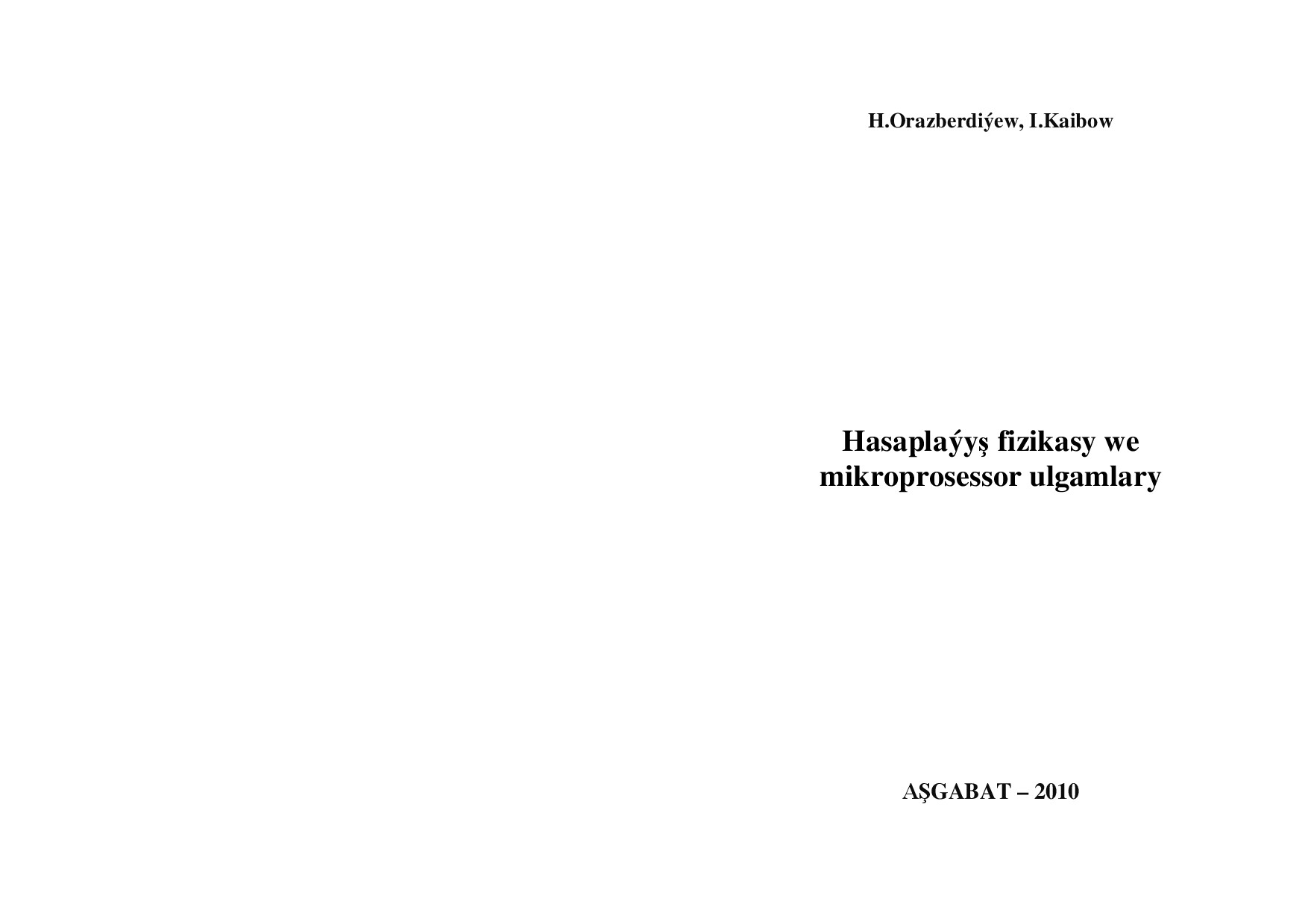 HASAPLAÝYŞ FIZIKASY WE MIKROPROSESSOR ULGAMLARY