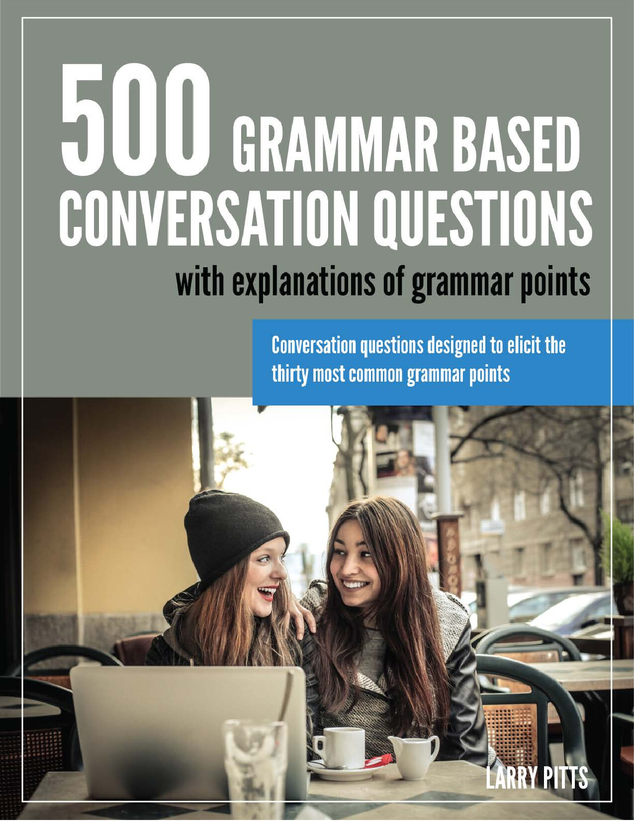 GRAMMAR BASED CONVERSATION QUESTIONS BOOK