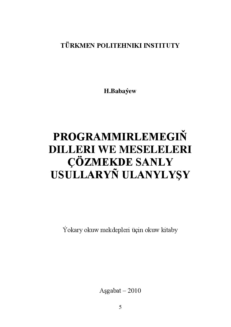 PROGRAMMIRLEMEGIŇ DILLERI WE MESELELERI ÇÖZMEKDE SANLY USULLARYŇ ULANYLYŞY