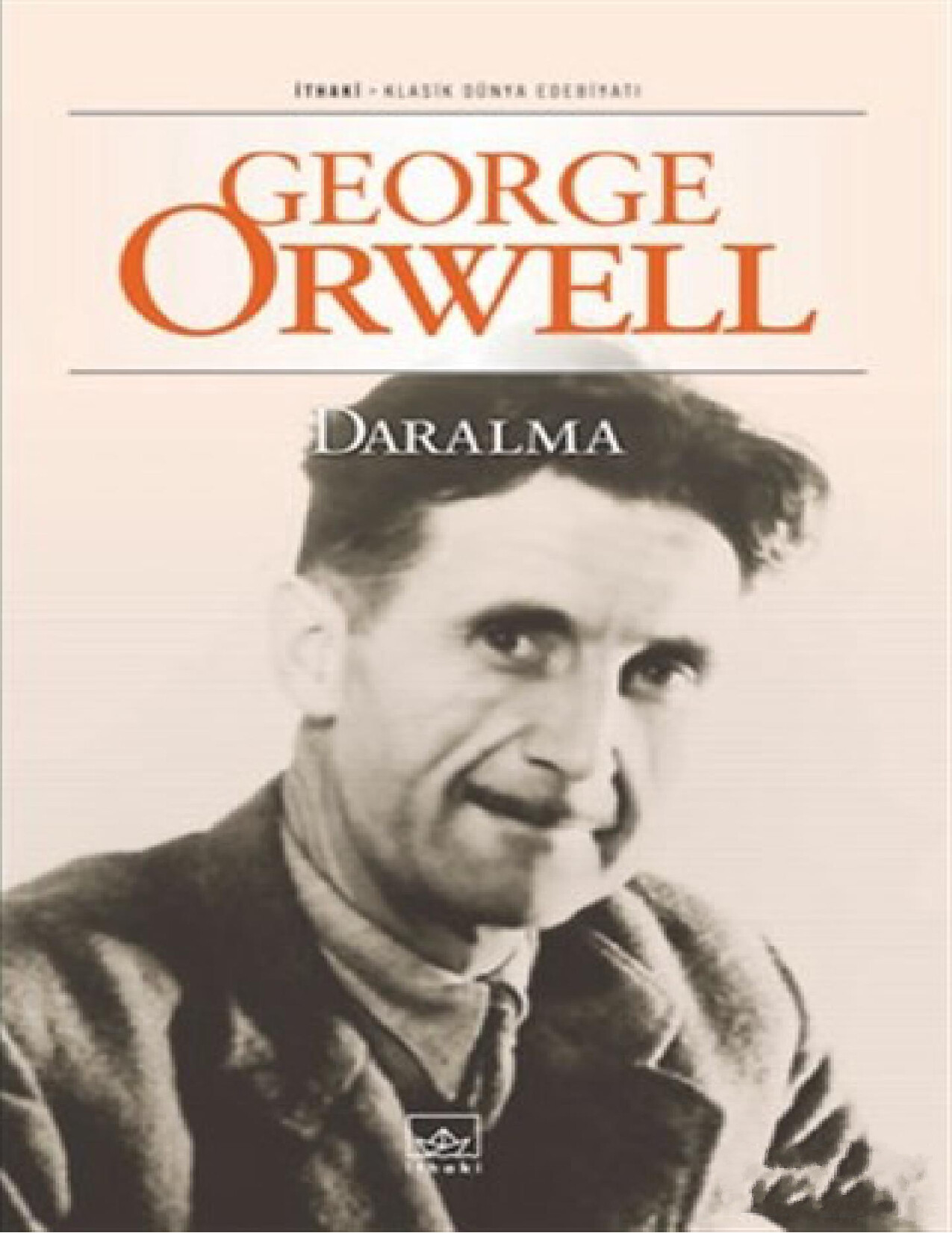 GEORGE ORWELL   DARALMA
