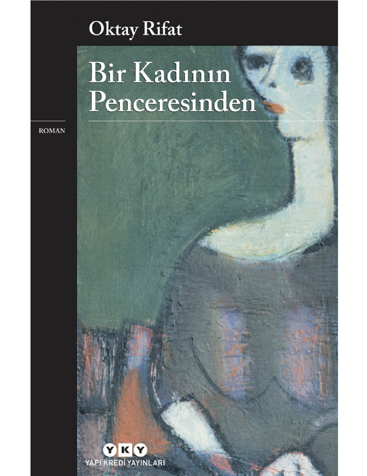 BIR KADININ PENCERESINDEN OKTAY RIFAT