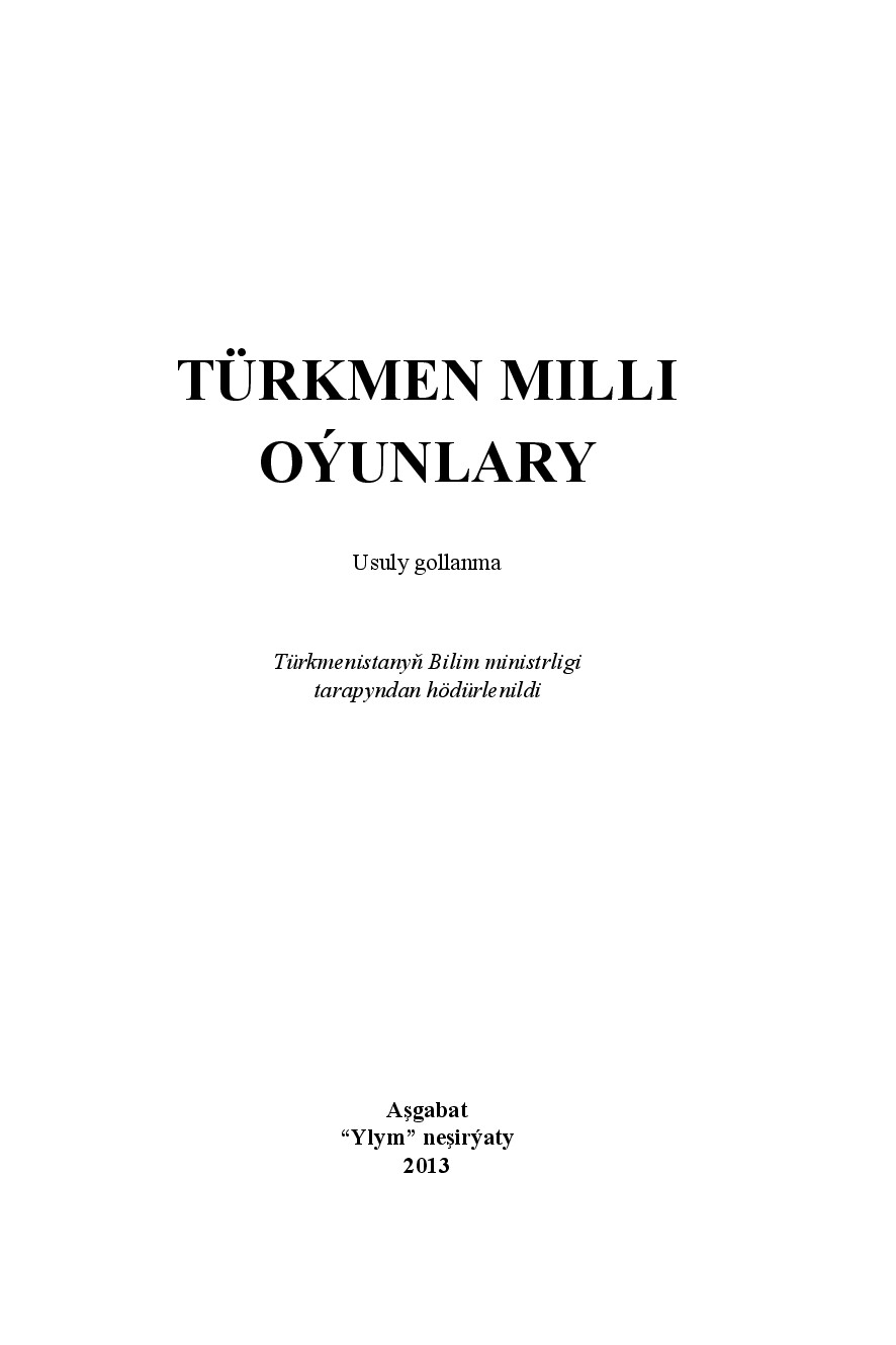 TÜRKMEN MILLI OÝUNLARY