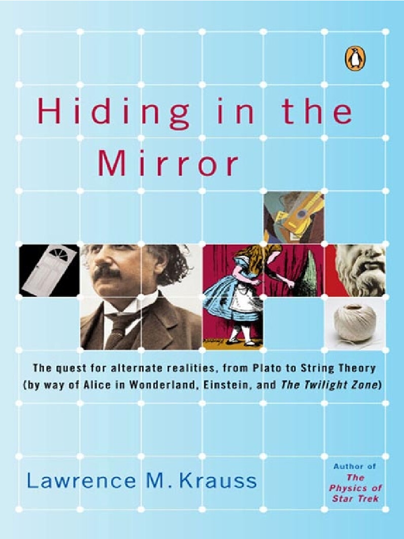 HIDING IN THE MIRROR  BY LAWRENCE KRAUSS