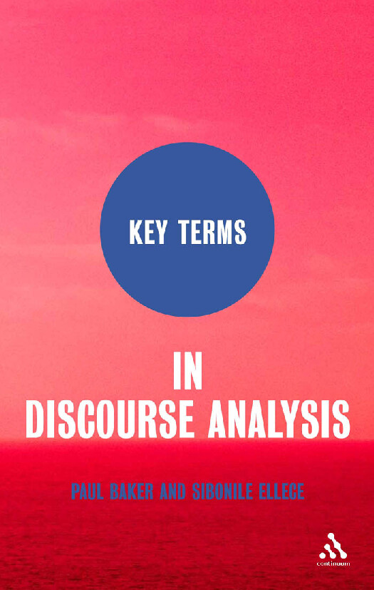 KEY TERMS IN DISCOURSE ANALYSIS PAUL BAKER, SIBONILE ELLECE