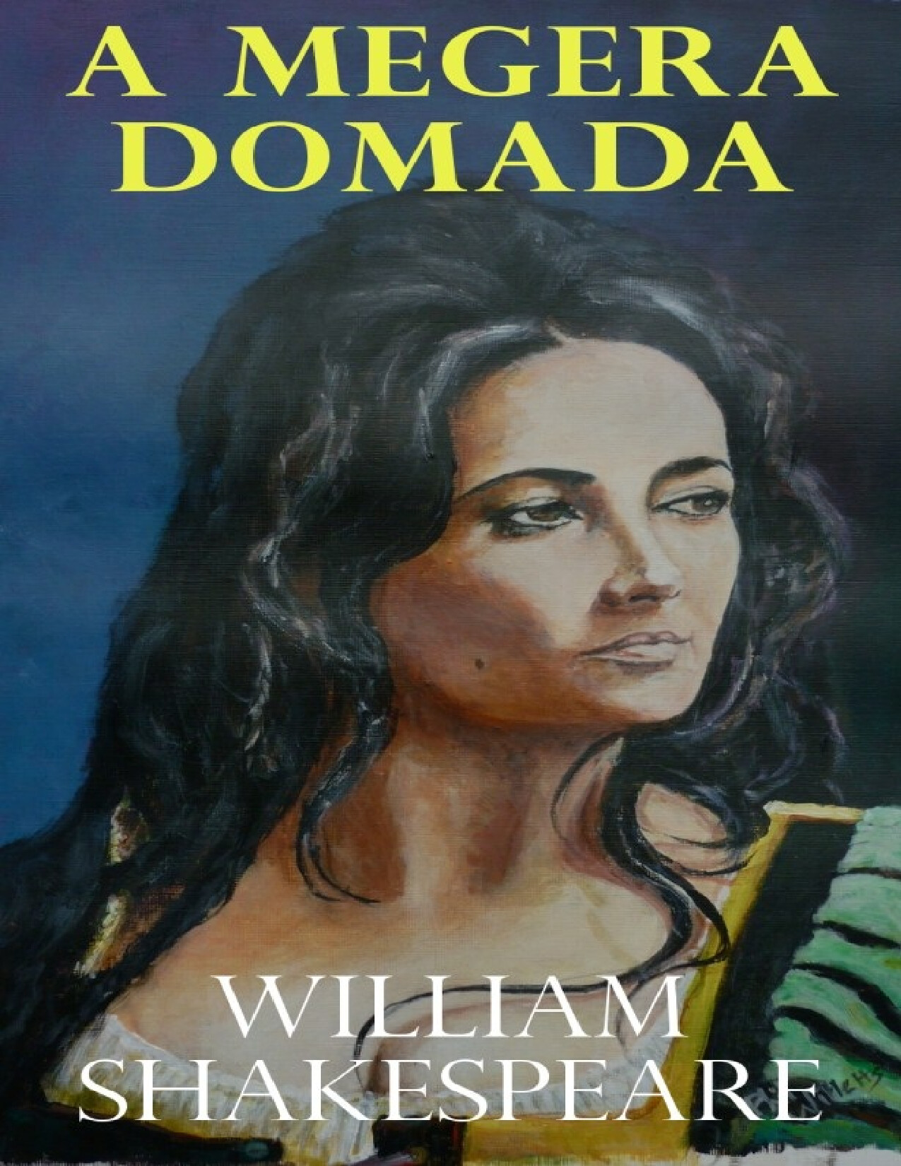 A MEGERA DOMADA  BY WILLIAM SHAKESPEARE