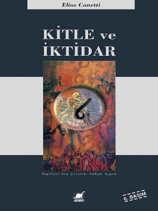 ELIAS CANETTI   KITLE VE İKTIDAR
