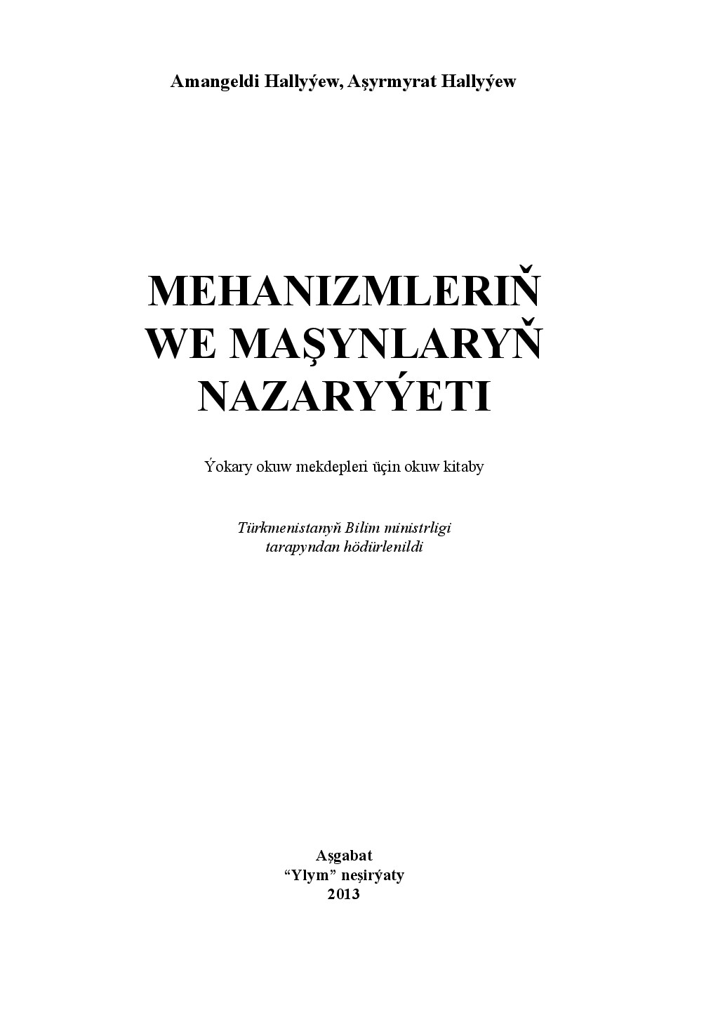 MEHANIZMLERIŇ WE MAŞYNLARYŇ NAZARYÝETI
