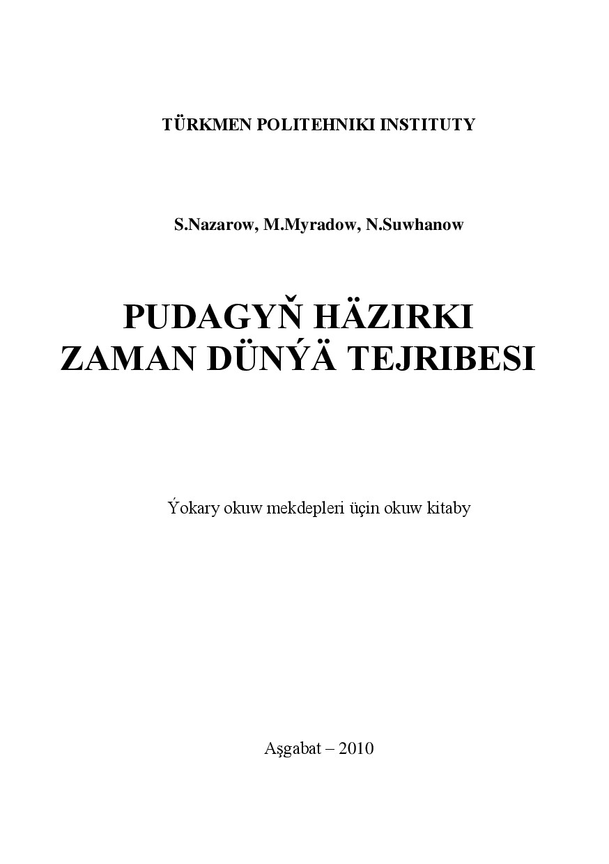 PUDAGYŇ HÄZIRKI ZAMAN DÜNÝÄ TERJIBESI