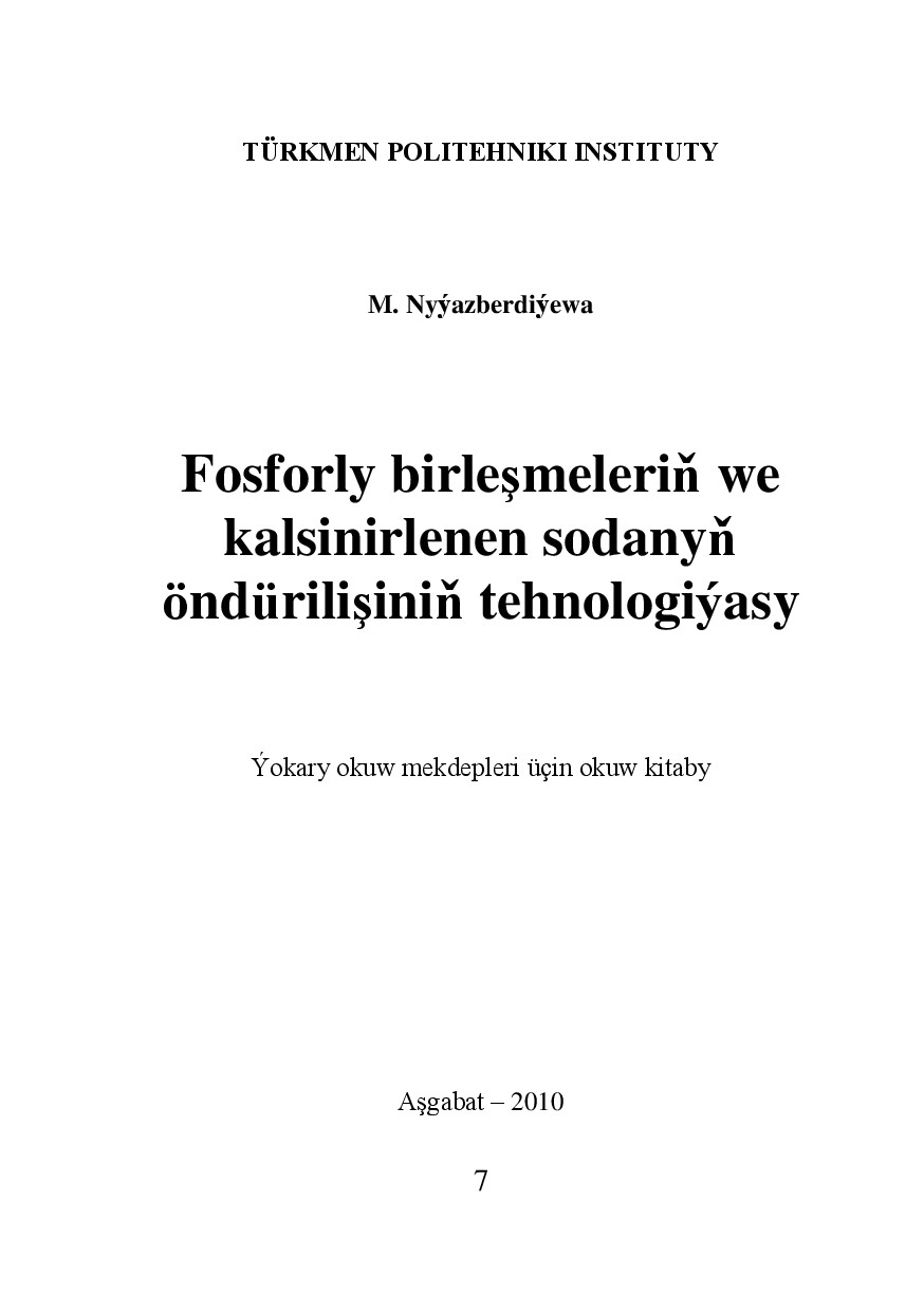 FOSFORLY BIRLEŞMELERIŇ WE KALSINIRLENEN SODANYŇ ÖNDÜRILIŞINIŇ TEHNOLOGIÝASY
