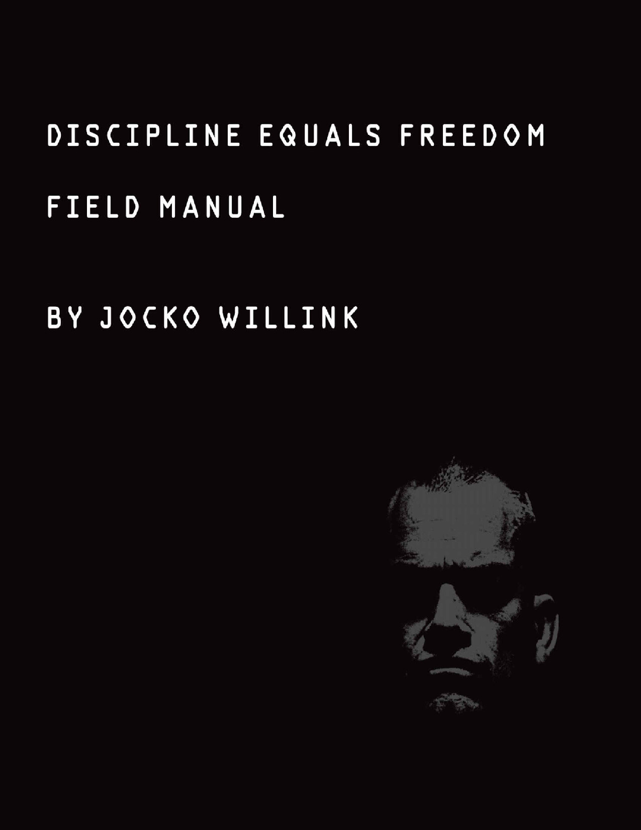 DISCIPLINE EQUALS FREEDOM