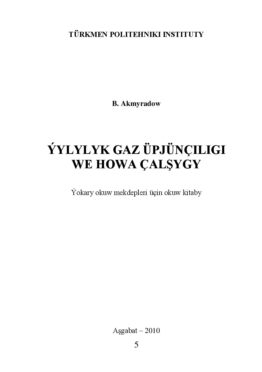 ÝYLYLYK GAZ ÜPJÜNÇILIGI WE HOWA ÇALŞYGY