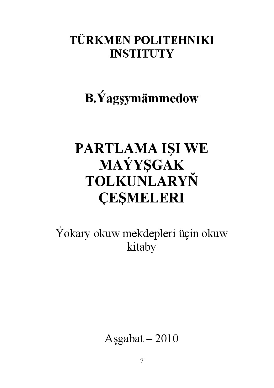 PARTLAMA IŞI WE MAÝYŞGAK TOLKUNLARYŇ ÇEŞMELERI