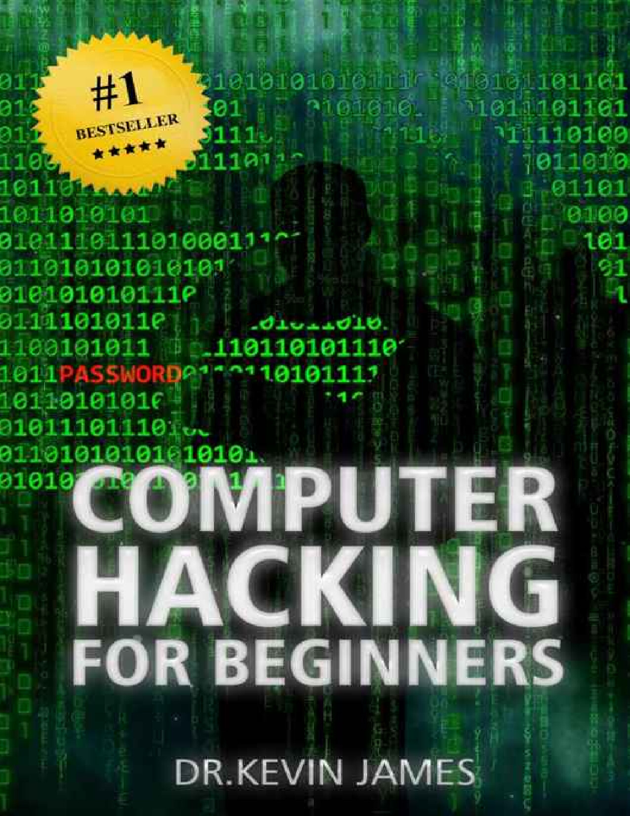 COMPUTER HACKING FOR BEGINNERS DR KEVIN JAMES JAMES, KEVIN HIDDEN