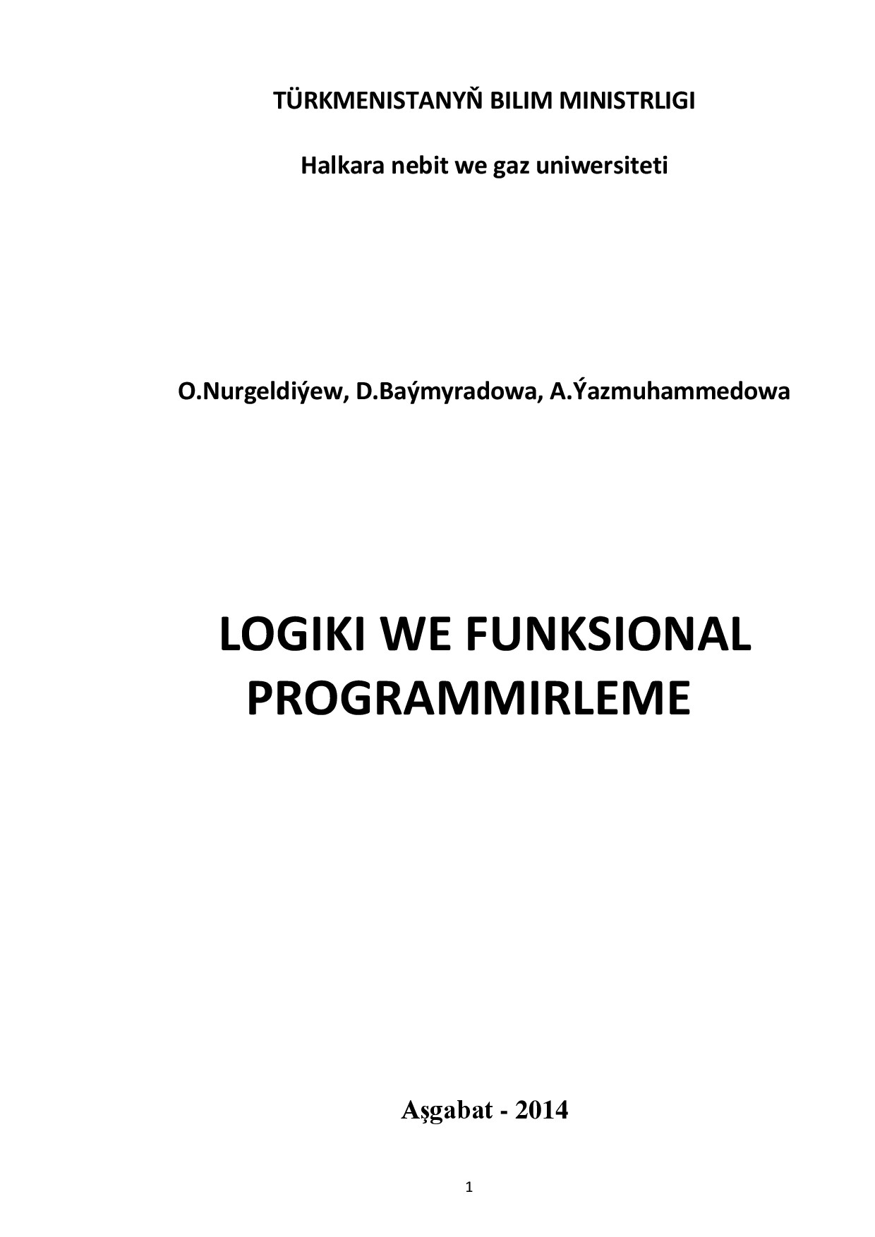 LOGIKI WE FUNKSIONAL PROGRAMMIRLEME