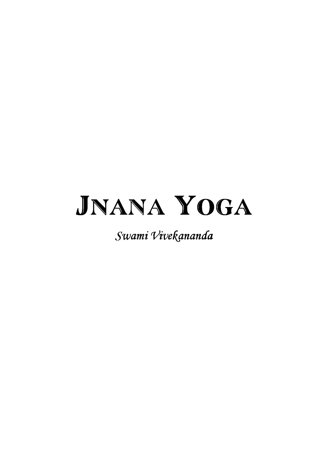 JNANA YOGA   SWAMI VIVEKANANDA