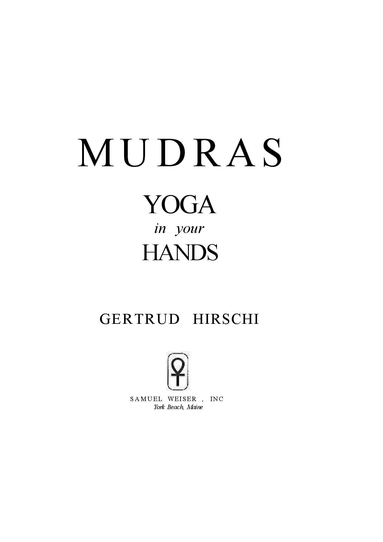 MUDRAS YOGA IN YOUR HANDS GERTRUD HIRSCHI (POPULAR)
