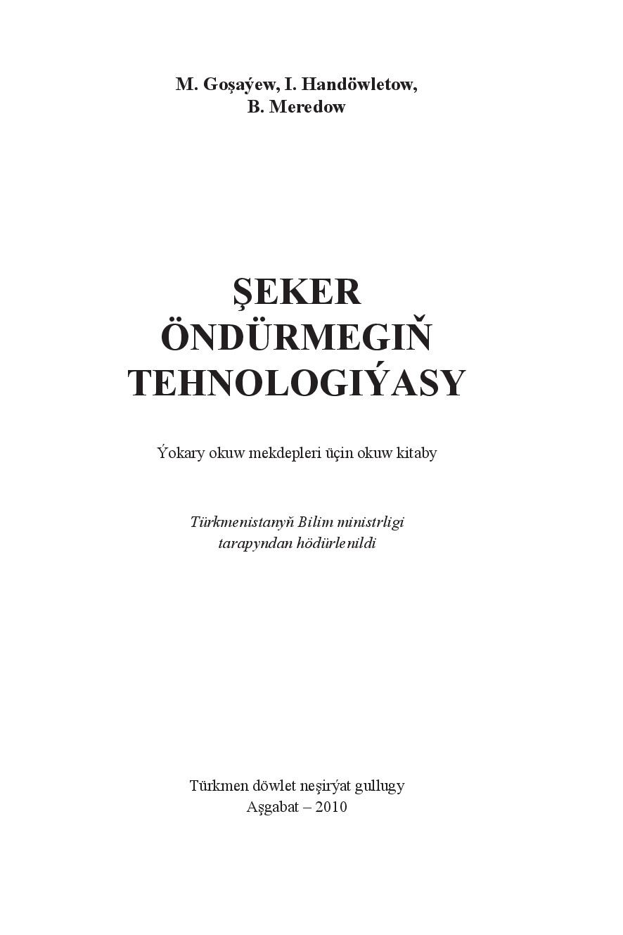 ŞEKER ÖNDÜRMEGIŇ TEHNOLOGIÝASY