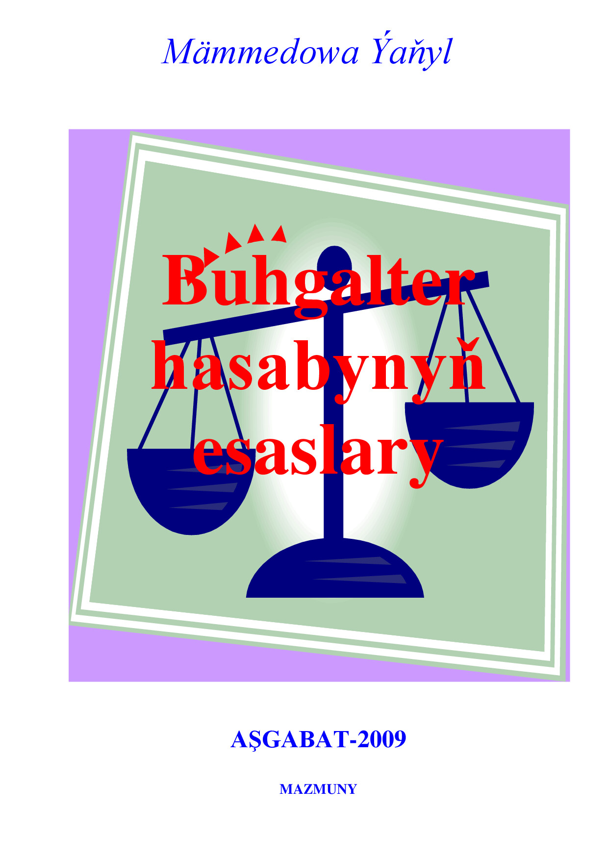BUHGALTER HASABYNYŇ ESASLARY