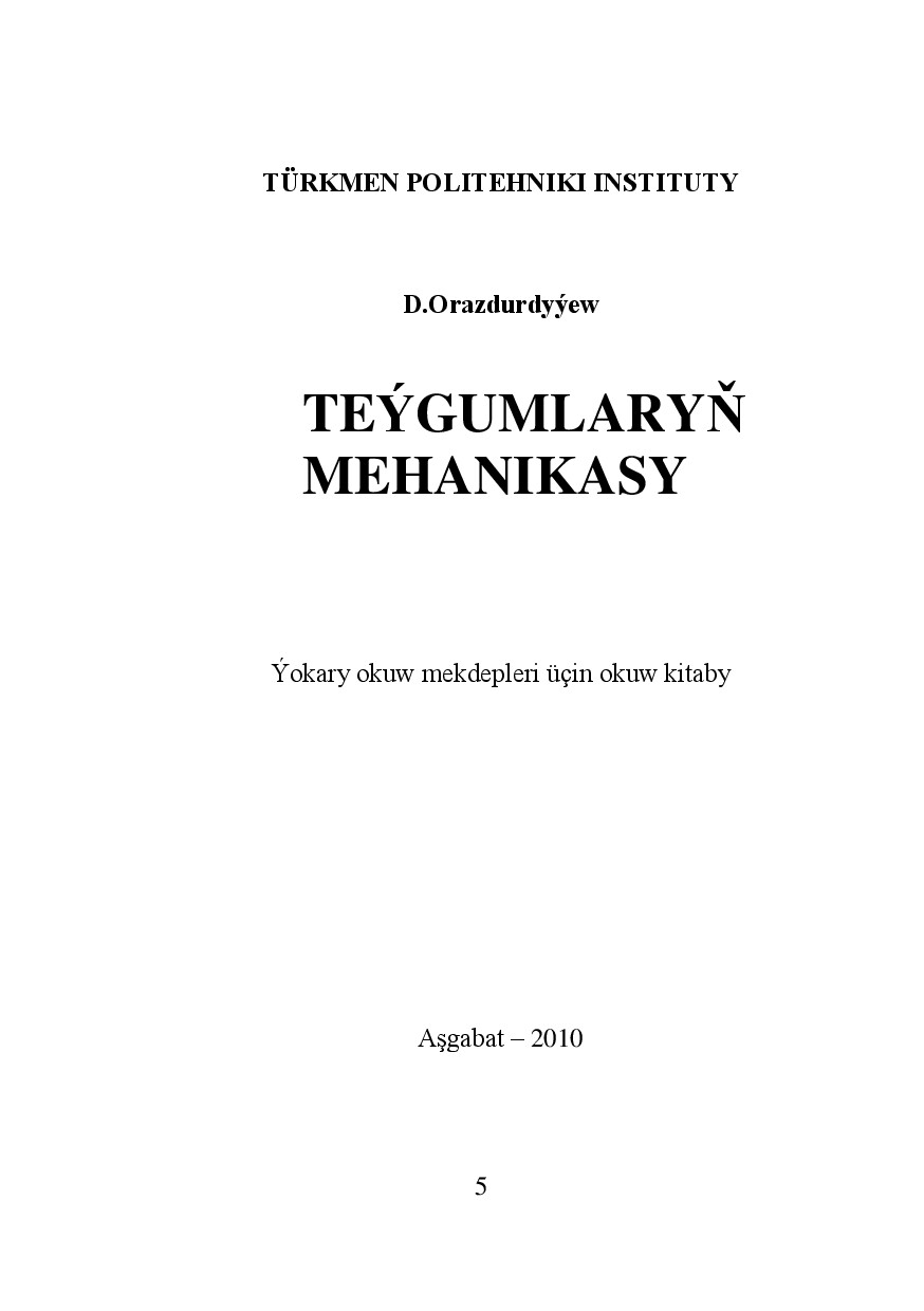 TEÝGUMLARYŇ MEHANIKASY