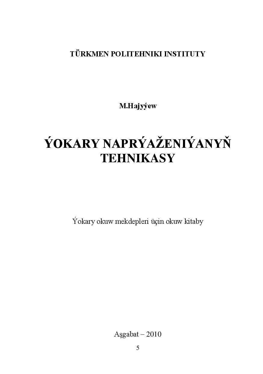 ÝOKARY NAPRÝAŽENIÝANYŇ TEHNIKASY