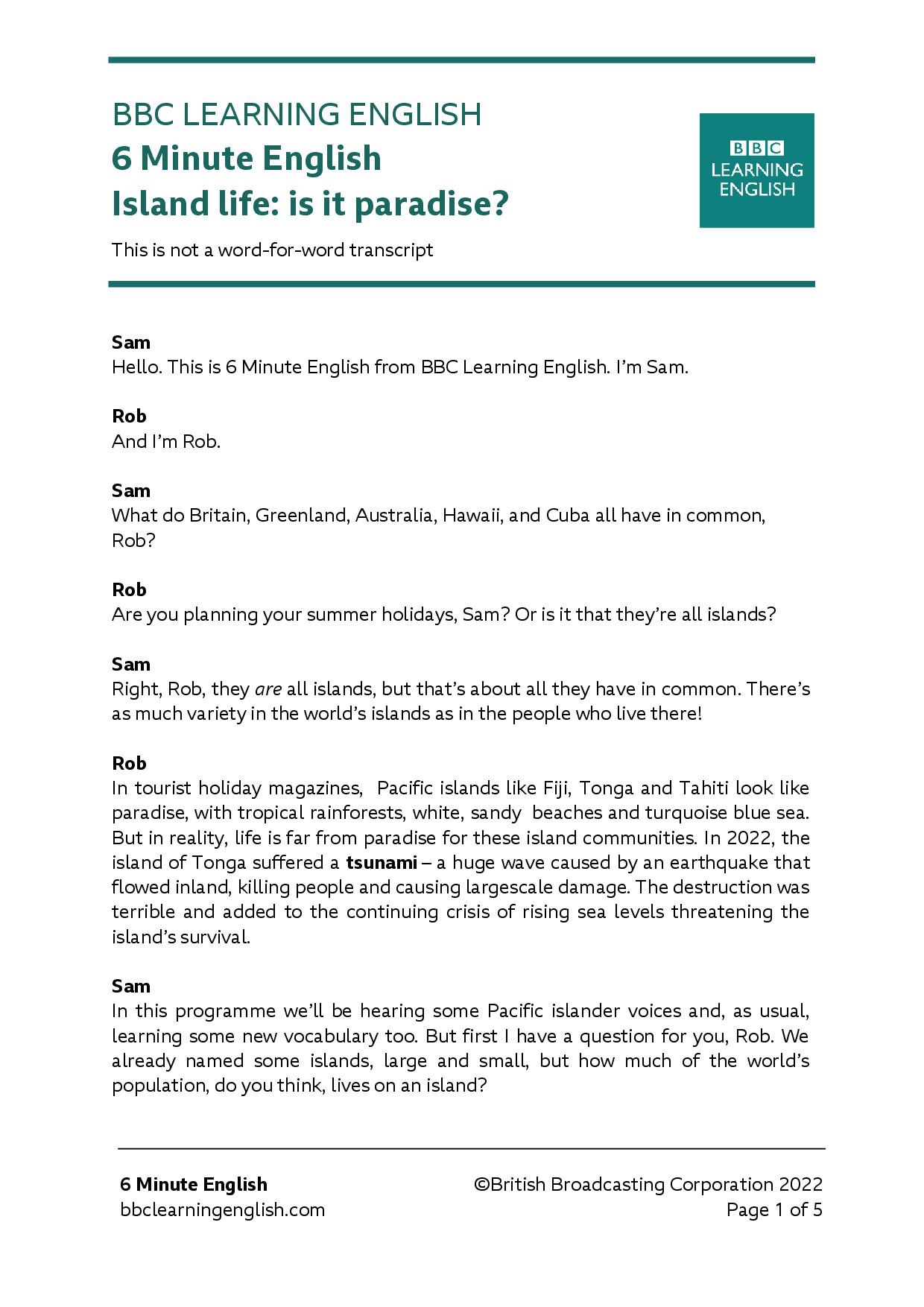ISLAND LIFE; IS IT PARADISE