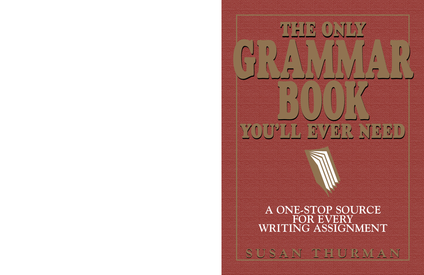 THE ONLY GRAMMAR BOOK YOU’LL EVER