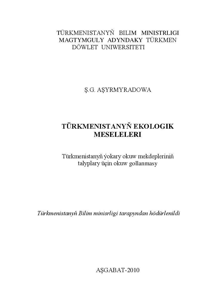 TÜRKMENISTANYŇ EKOLOGIK MESELELERI