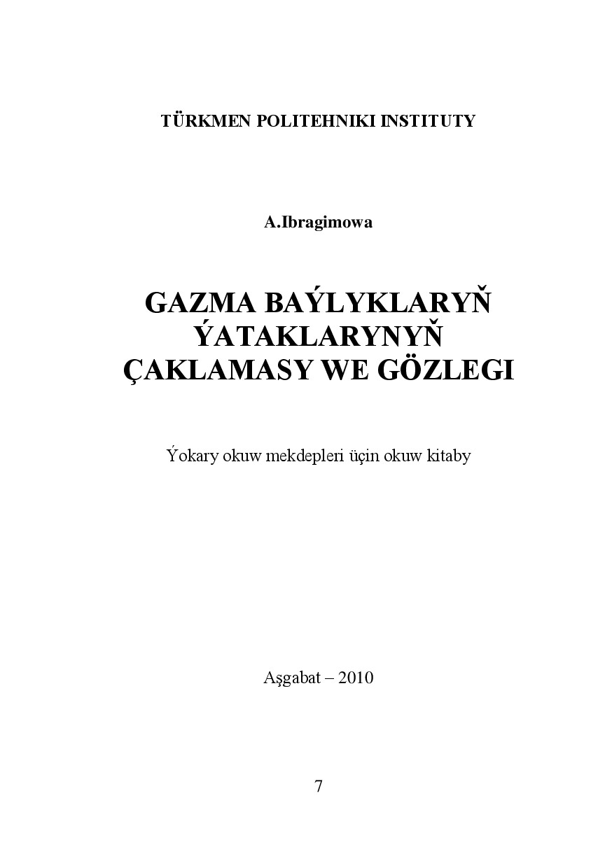 GAZMA BAÝLYKLARYŇ ÝATAKLARYNYŇ ÇAKLAMASY WE GÖZLEGI