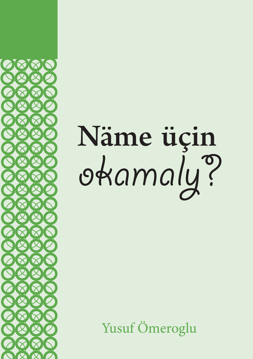 NÄME ÜÇIN OKAMALY