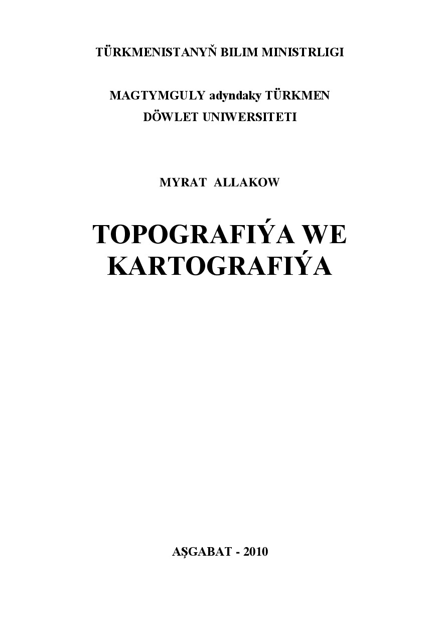TOPOGRAFIÝA WE KARTOGRAFIÝA