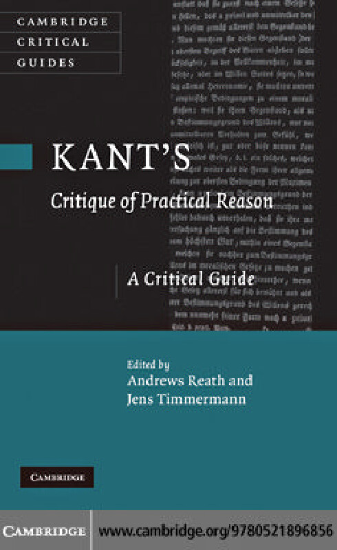 KANT CRITIQUE OF PRACTICAL REASON