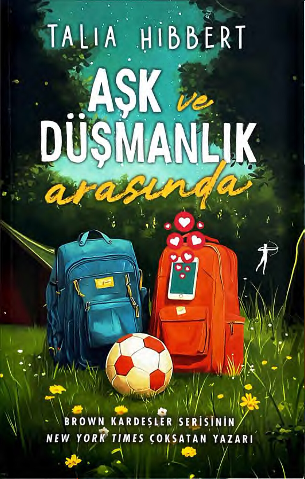 AŞK VE DÜŞMANLIK ARASINDA TALIA HIBBERT.M.N
