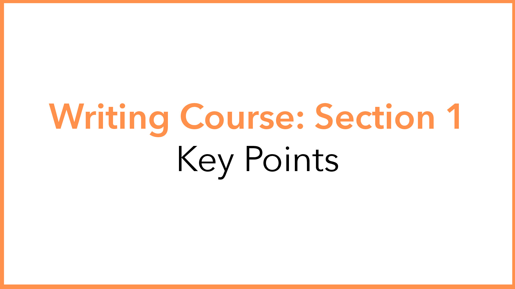 WRITING LESSON 1   INTRODUCTION & KEY POINTS