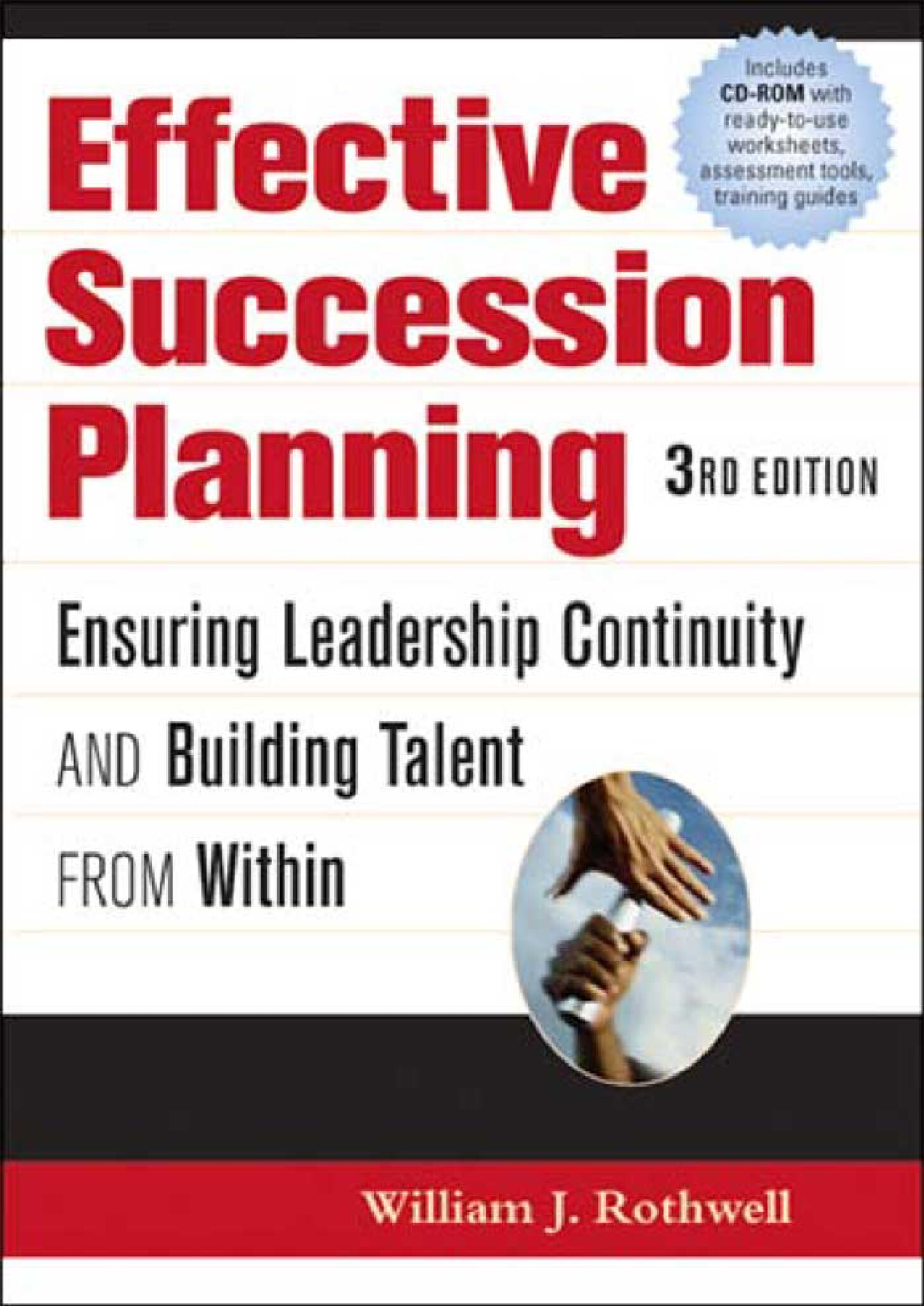 WILLIAM J ROTHWELL EFFECTIVE SUCCESSION