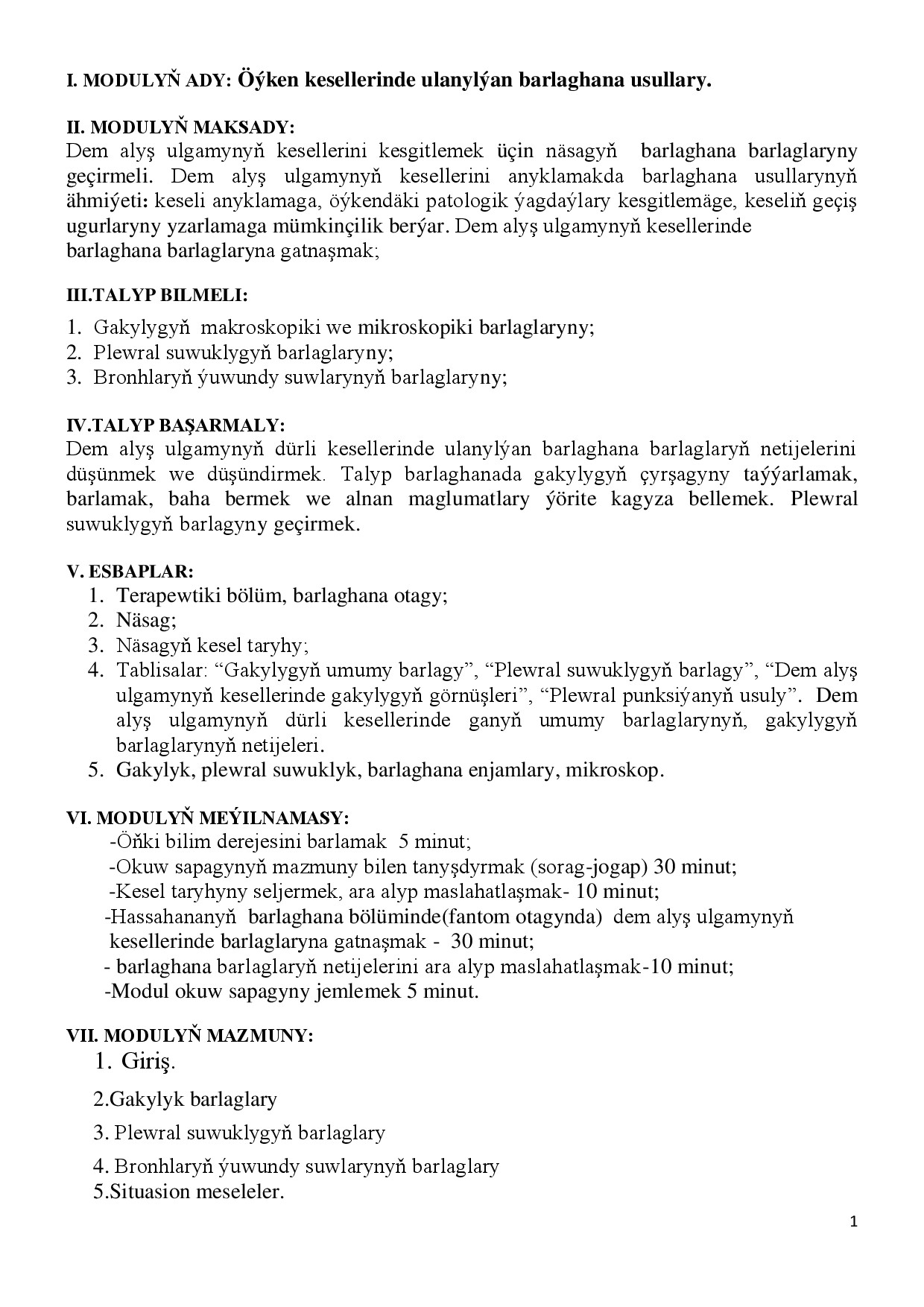 ÖÝKEN KESELLERINDE ULANYLÝAN BARLAGHANA USULLARY.