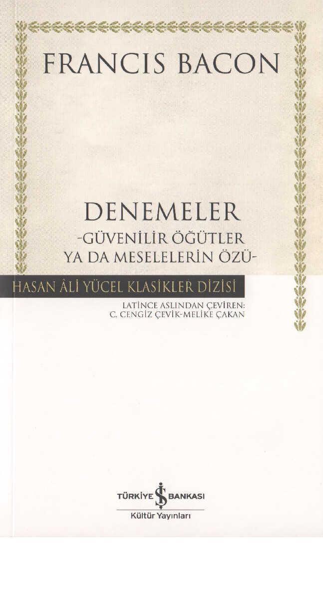 FRANCIS BACON DENEMELER GÜVENILIR ÖĞÜTLER YA DA MESELELERIN ÖZÜ