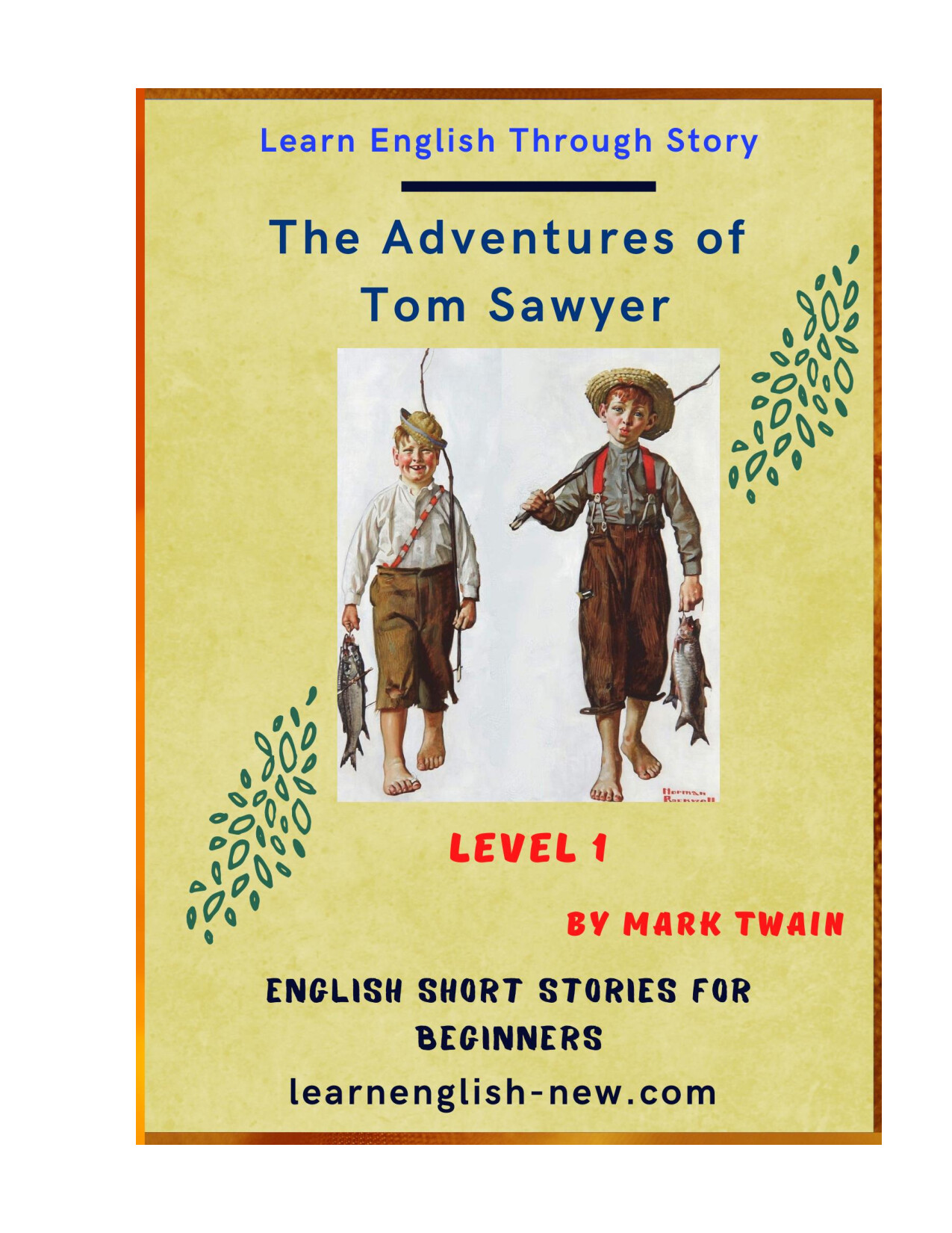 THE ADVENTURES OF TOM SAWYER BY MARK TWAIN RETOLD BY NICK BULLARD BOOK PDF